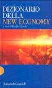 Dizionario della New Economy - Roberto Colaninno, R. Gianola 9788880898634