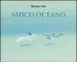 Amico oceano - Yoh Shomei 9788880931850