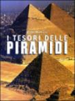 I tesori delle piramidi - Zahi Hawass, M. S. Mazzanti 9788880952404