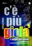 C'è più gioia. I segni del dono. Sussidio per l'animazione delle giornate in oratorio. -  9788881236022