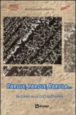 Parole, parole, Parola. Iniziare alla lectio - Diocesi di Milano. Servizio pa, Pastorale giovanile diocesi di 9788881237135