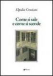 Come si sale e come si scende - M. Vermicelli, Elpidio Cruciani 9788881767984