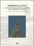 Narrare la città. Tratti identitari, linguistici e meoria della tradzione a Novara -  9788882129248