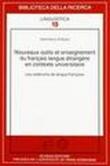 Nouveaux outils et enseignement du française langue étrangère en contexte universitaire. Les cédéranes de langue française - Raffaele Spiezia 9788882293543