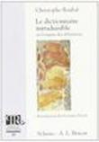 Le dictionnaire intraduisible au l'origine des définitions - Boubal Christophe 9788882296650