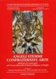 «Angeli stemmi confraternite arte». Studi per il ventennale del Centro ricerche di storia religiosa in Puglia -  9788882297572