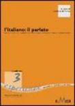 L'italiano: il parlato. Spunti per un curricolo verticale centrato sulle competenze -  9788882537500