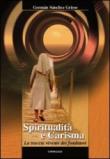 Spiritualità e carisma. La traccia vivente dei fondatori - German, Sanchez Griese 9788882724184