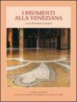 Pavimenti alla veneziana. Ediz. illustrata - L. Lazzarini 9788883144035