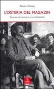 L'osteria del Magazin. Racconto di montanari e contrabbandieri - Arturo Zanuso 9788883146077
