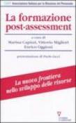 La formazione post-assessment. Metodo ed esperienze - V. Migliori, E. Oggioni, M. Capizzi 9788883356773