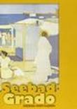 Seebad. Grado. Ediz. tedesca - Marina Bressan 9788883453717