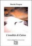 L'eredità di Caino - Ficagna Davide 9788883569777