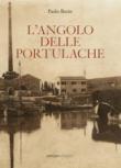 L'angolo delle portulache - Borin Paolo 9788884350206