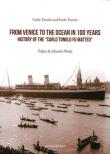 Da Venezia all'oceano in 100 anni. Storia della «Carlo Tonolo fu Matteo». Ediz. inglese - Carlo Tonolo, Paolo Tonolo 9788884351814