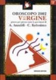 Vergine 2002 - Caterina Kolosimo, Antonino Anzaldi 9788884401243