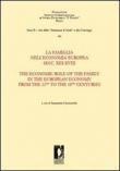 La famiglia nell'economia europea secoli XIII-XVIII-The economic role of the family in the european economy from the 13th to the 18th centuries -  9788884539106