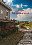 La casa dai mattoni rossi - Licastro Adalgisa 9788884592651
