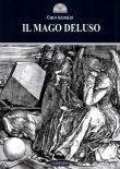 Il mago deluso - Carlo Alianello 9788884744180