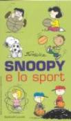 Snoopy e lo sport - Charles Monroe Schulz 9788884901996
