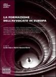La formazione dell'avvocato in Europa -  9788884925978
