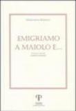 Emigriamo a Maiolo e... - Ravagli Giancarlo 9788885124639