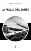 La figlia del sarto - Paolo Caponetto 9788885491144