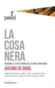 La cosa nera. Indagine a tutto campo sulla mafia nigeriana - Antonio De Bonis 9788885939387