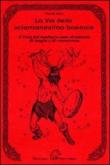 La via dello sciamanesimo boreale e l'uso del tamburo come strumento di magia e conoscenza - Davide Melzi 9788886026918
