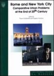 Rome and New York City. Comparative urban problems and the end of 20th century. Ediz. italiana e inglese - Victor Goldsmith, Eugenio Sonnino 9788887242874