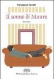 Il sonno di Mauro - Francesco Ferretti 9788887452853