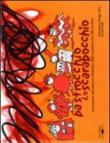 Le avventure di Pastrocchio lo scarabocchio. Animazione del percorso fantastico dallo scarabocchio alla scrittura. Con audiocassetta - Piratti Anna, Dorigo Orio Vincenzina 9788887689488