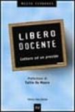Libero docente. Lettera ad un preside - Ferraris Mizio 9788887923452