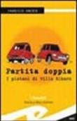 Partita doppia. I platani di villa Albaro - Fabrizio Uberto 9788887923674