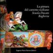 La pittura del carretto siciliano. Scuola Ducato Bagheria - Aa.Vv. 9788888335438