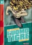 L'Uomo Tigre: 4 - Kajiwara Ikki, Tsuji Naoki 9788888435046