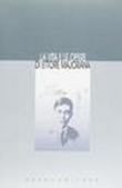 La vita e le opere di Ettore Majorana (rist. anast.) - E. Amaldi 9788888620275