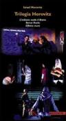 Trilogia Horovitz: l'indiano vuole il Bronx-Beirut rocks-Effetto muro - Horovitz Israel 9788889036983