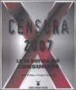 Censura 2007. Le 25 notizie più censurate - M. Picelli, G. Bancheri, Peter Phillips, S. Magi 9788889091388