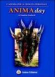 Anima day. Agenda 2006 - Dembech Giuditta 9788889137352