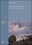 Francesco Lojacono. Le ragioni del paesaggio - Davide Lacagnina 9788889224458