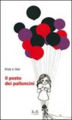 Il posto dei palloncini - Enza, Li Gioi 9788889414071