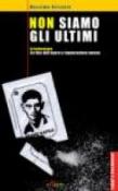 Non siamo gli ultimi - Massimo Rizzante 9788889416969