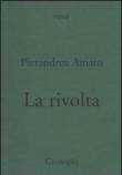 La rivolta - Pierandrea Amato 9788889446591