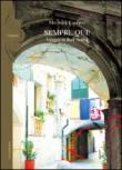 Sempre qui! Viaggio in Bari antica - Cassano Michele 9788889735930