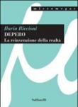 Depero. La reinvenzione della realtà - Ilaria Riccioni 9788889756034