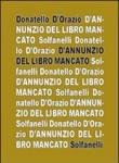 D'Annunzio del libro mancato - D'Orazio Donatello 9788889756539