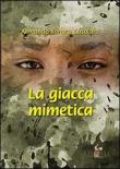 La giacca mimetica - Bonato Casolaro, Armando 9788889763452