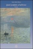 Quel palpito d'altrove - Anna M. Basso 9788889970515