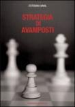 Strategia di avamposti - Esteban Canal 9788890152559